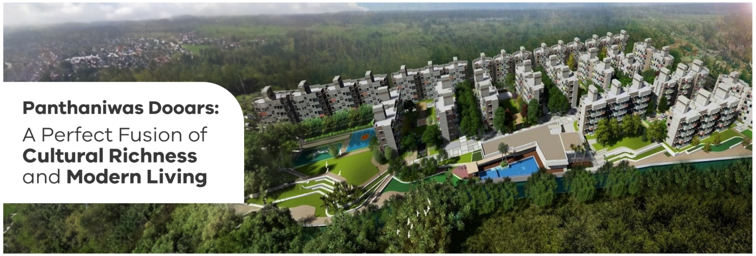 Panthaniwas Dooars: A Perfect Fusion of Cultural Richness and Modern Living